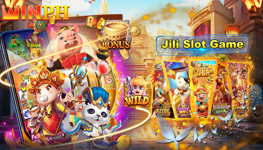 JILI SLOT WIN BIG